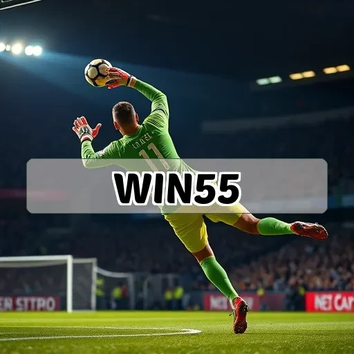 win55.com: Descubra as Melhores Apostas Esportivas do Brasil
